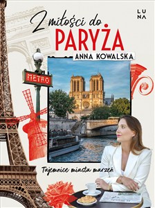 Obrazek Z miłości do Paryża Tajemnice miasta marzeń