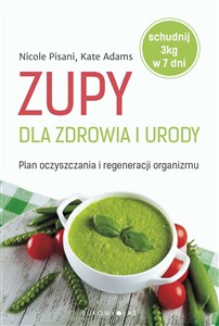 Obrazek Zupy dla zdrowia i urody Plan oczyszczania i regeneracji organizmu