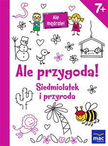 Obrazek Ale przygoda! Siedmiolatek i przyroda