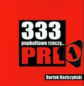 Książka : 333 popkul... - Bartek Koziczyński