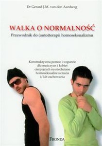 Obrazek Walka o normalność Przewodnik do (auto)terapii homoseksualizmu