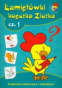 Obrazek Łamigłówki Kogutka Ziutka część 1 Książeczka edukacyjna z naklejkami
