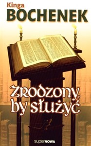 Obrazek Zrodzony by służyć