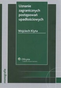 Obrazek Uznanie zagranicznych postępowań upadłościowych Stan prawny: 1.06.2008 r.