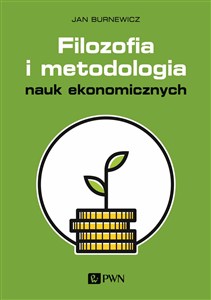 Obrazek Filozofia i metodologia nauk ekonomicznych