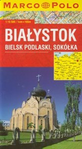 Obrazek Białystok plan miasta 1:16 500 Bielsk Podlaski, Sokółka