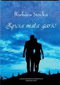 Życia mała... - Barbara Stocka -  books in polish 