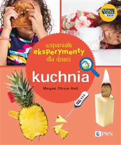 Obrazek Wspaniałe eksperymenty dla dzieci. Kuchnia