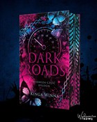 Dark Roads... - Kinga Winna -  Książka z wysyłką do UK