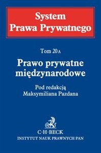 Obrazek System Prawa Prywatnego Tom 20A Prawo prywatne międzynarodowe