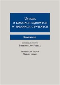 Picture of Ustawa o kosztach sądowych w sprawach cywilnych Komentarz