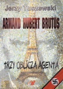 Picture of Armand - Hubert - Brutus. Trzy oblicza agenta + CD
