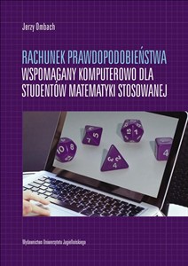 Picture of Rachunek prawdopodobieństwa wspomagany komputerowo dla studentów matematyki stosowanej
