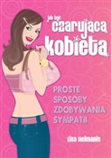 Jak być cz... - Lisa Helmanis -  Książka z wysyłką do UK