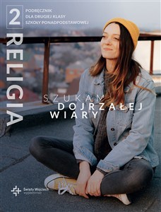 Obrazek Religia 2 Szukam dojrzałej wiary Podręcznik Liceum i technikum