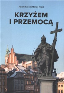 Obrazek Krzyżem i przemocą