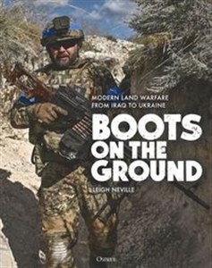 Obrazek Boots on the Ground Modern Land Warfare from Iraq to Ukraine