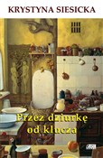 Przez dziu... - Krystyna Siesicka -  foreign books in polish 
