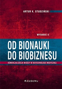 Obrazek Od bionauki do biobiznesu Komercjalizacja wiedzy w biotechnologii medycznej
