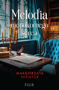 Obrazek Melodia niepokornego serca