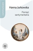 Pamięć sen... - Hanna Jurkowska -  Polish Bookstore 