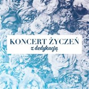 Obrazek Koncert życzeń: z dedykacją