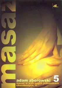 Obrazek Masaż w wybranych jednostkach chorobowych cz. II