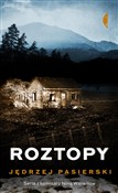 Zobacz : Roztopy - Jędrzej Pasierski