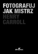 Fotografuj... - Henry Caroll -  foreign books in polish 
