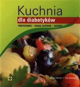 Picture of Kuchnia dla diabetyków Przystawki Dania główne Desery