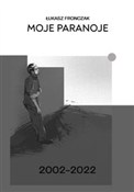 Zobacz : Moje paran... - Łukasz Fronczak