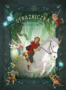 Obrazek Strażniczka Małych Ludzi Na ratunek jednorożcowi Tom 3