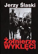 Żołnierze ... - Jerzy Ślaski - Ksiegarnia w UK