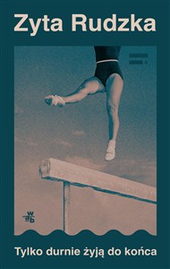 Obrazek Tylko durnie żyją do końca