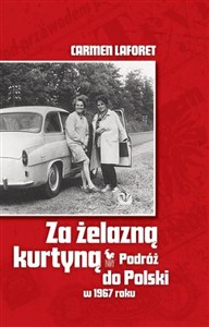 Picture of Za żelazną kurtyną Podróż do Polski w 1967 roku