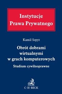 Obrazek Obrót dobrami wirtualnymi w grach komputerowych. Studium cywilnoprawne