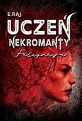 Uczeń nekr... - E.Raj -  Książka z wysyłką do UK