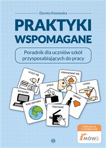 Picture of Praktyki wspomagane Poradnik dla uczniów szkół przysposabiających do pracy