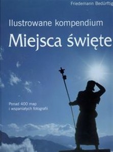 Obrazek Ilustrowane kompendium Miejsca święte