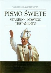 Obrazek Pismo Święte Starego i Nowego Testamentu Wydanie z okazji Roku Wiary
