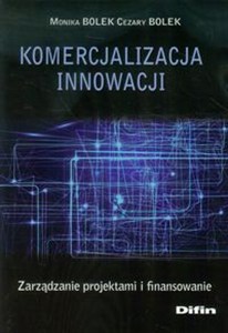 Picture of Komercjalizacja innowacji Zarządzanie projektami i finansowanie