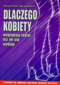 Obrazek Dlaczego kobiety wyglądają lepiej niż im się wydaje
