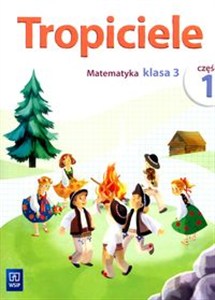 Obrazek Tropiciele 3 Matematyka Część 1 Edukacja wczesnoszkolna