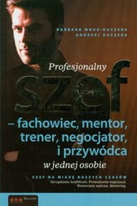 Obrazek Profesjonalny szef fachowiec, mentor, trener, negocjator i przywódca w jednej osobie