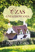 Zobacz : Czas gniaz... - Dorota Pasek