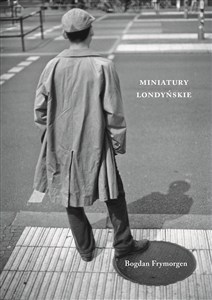 Obrazek Miniatury londyńskie