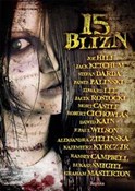 Zobacz : 15 Blizn - Jack Ketchum, Graham Masterton, Edward Lee, Łukasz Śmigiel