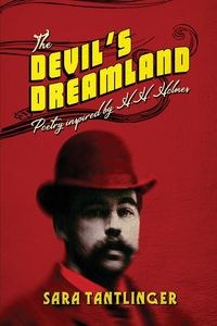 Picture of The Devil's Dreamland Poetry Inspired by H.H. Holmes