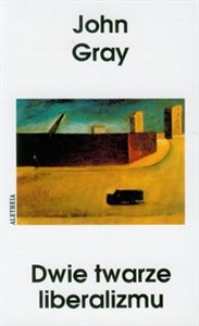 Obrazek Dwie twarze liberalizmu t.13