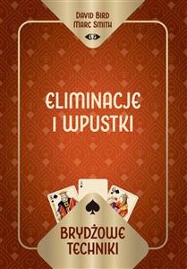 Obrazek Brydżowe techniki. Eliminacje i wpustki